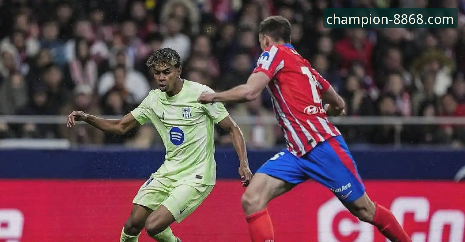 西蒙尼如何回应亚马尔挑战？马竞欧冠生死战前内幕深度解析